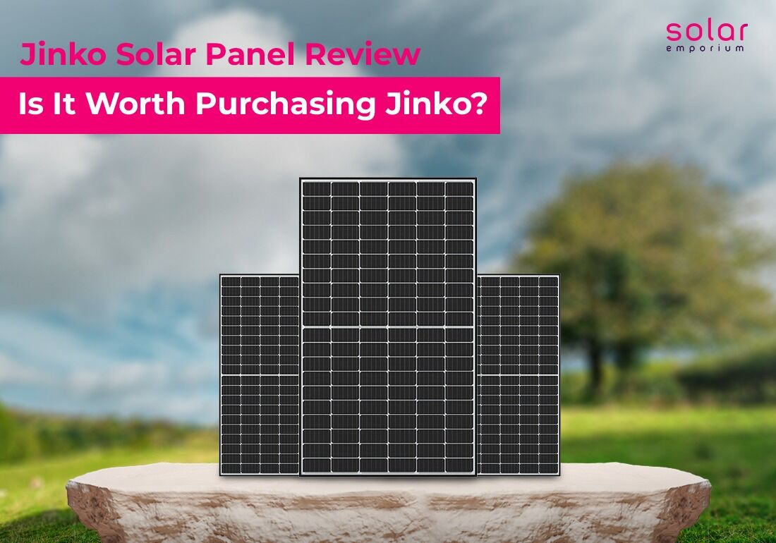 Jinko Solar Panel Review | Is It Worth Purchasing Jinko?