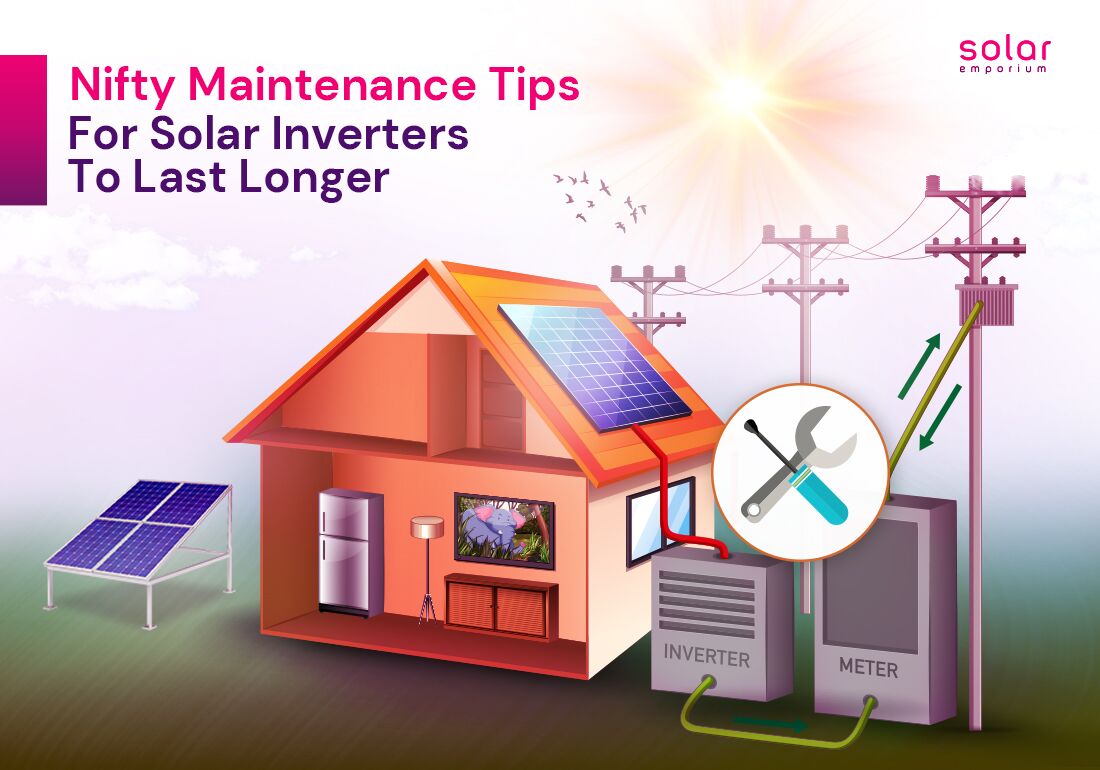 Nifty Maintenance Tips For Your Solar Inverter