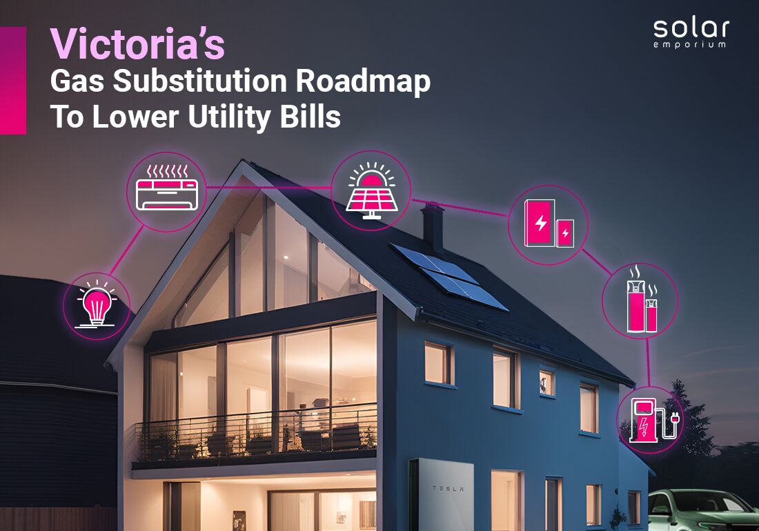 Victorias Gas Subsituition Roadmap to lower utility bill